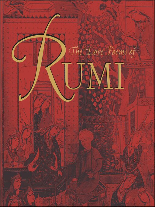 Title details for The Love Poems of Rumi by The Book Laboratory, Inc. - Available